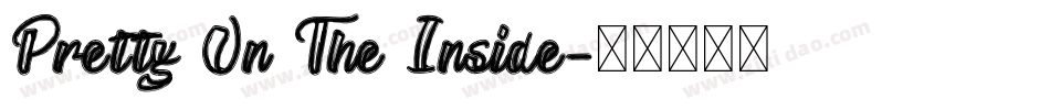 Pretty On The Inside字体转换